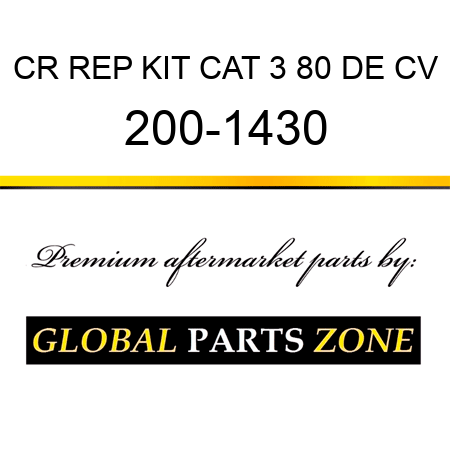 CR REP KIT CAT 3 80 DE CV 200-1430