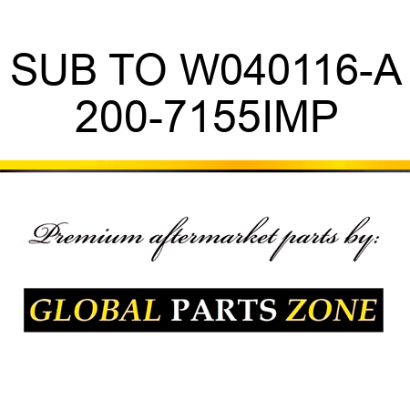 SUB TO W040116-A 200-7155IMP