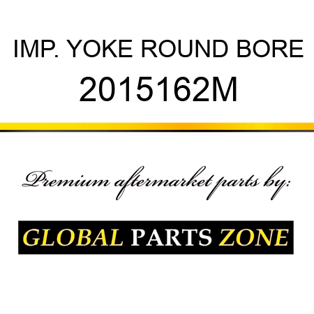 IMP. YOKE ROUND BORE 2015162M