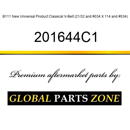 B111 New Universal Product Classical V-Belt (21/32" X 114") 201644C1
