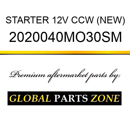 STARTER 12V CCW (NEW) 2020040MO30SM