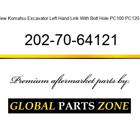 New Komatsu Excavator Left Hand Link With Bolt Hole PC100 PC120-6 202-70-64121