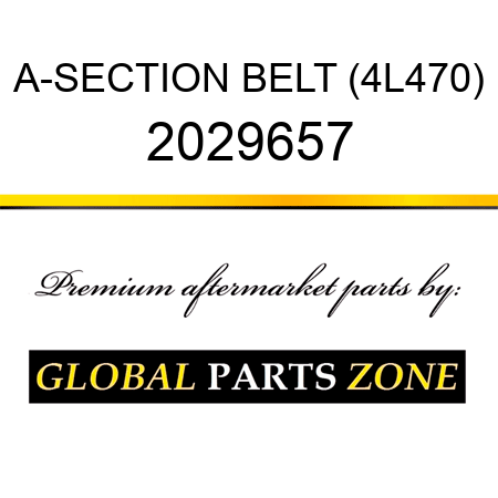 A-SECTION BELT (4L470) 2029657