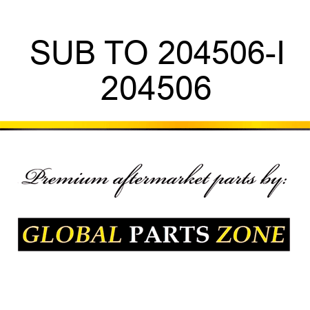 SUB TO 204506-I 204506