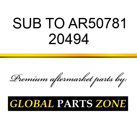 SUB TO AR50781 20494