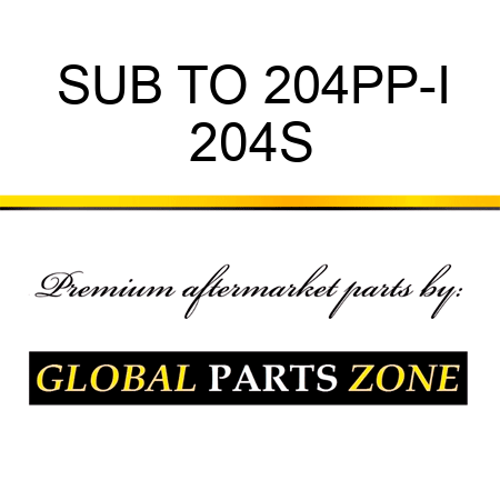 SUB TO 204PP-I 204S