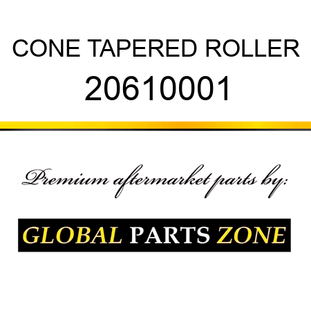 CONE TAPERED ROLLER 20610001