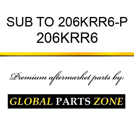 SUB TO 206KRR6-P 206KRR6