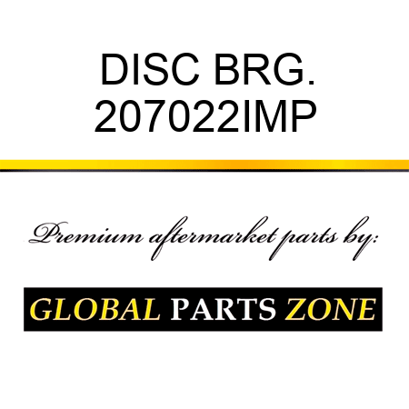 DISC BRG. 207022IMP