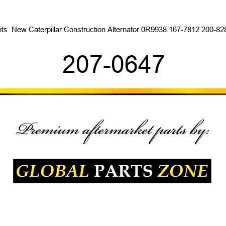 Fits  New Caterpillar Construction Alternator 0R9938 167-7812 200-8281 207-0647