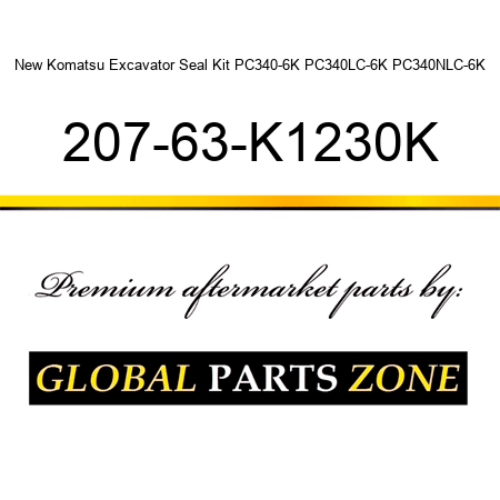 New Komatsu Excavator Seal Kit PC340-6K PC340LC-6K PC340NLC-6K 207-63-K1230K