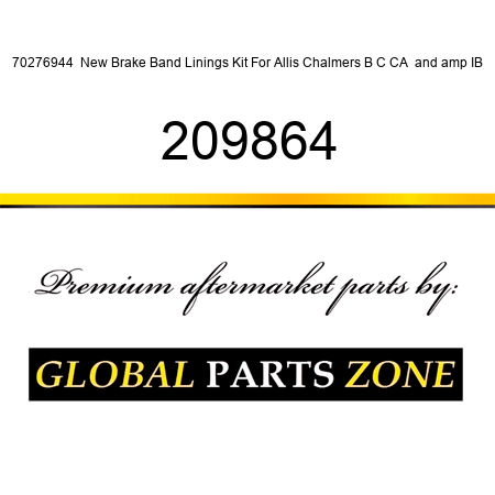 70276944  New Brake Band Linings Kit For Allis Chalmers B C CA & IB 209864