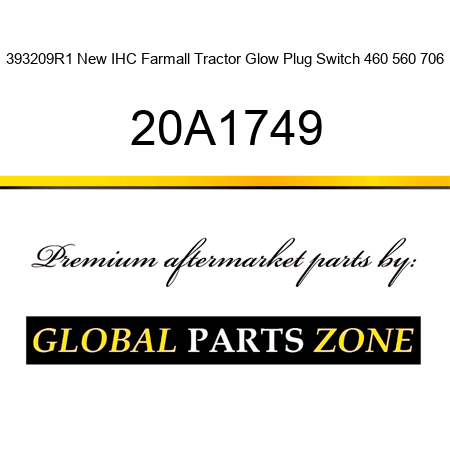 393209R1 New IHC Farmall Tractor Glow Plug Switch 460 560 706 20A1749