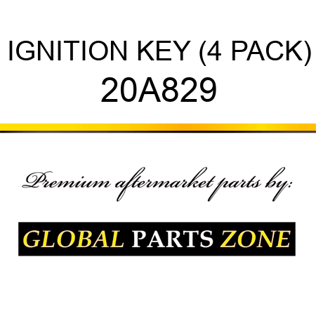 IGNITION KEY (4 PACK) 20A829