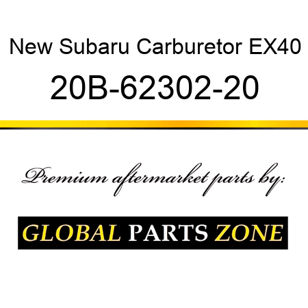 New Subaru Carburetor EX40 20B-62302-20