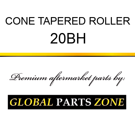 CONE TAPERED ROLLER 20BH