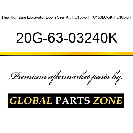 New Komatsu Excavator Boom Seal Kit PC150-6K PC150LC-6K PC160-6K 20G-63-03240K