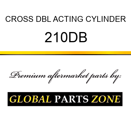 CROSS DBL ACTING CYLINDER 210DB