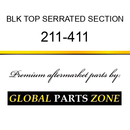 BLK TOP SERRATED SECTION 211-411