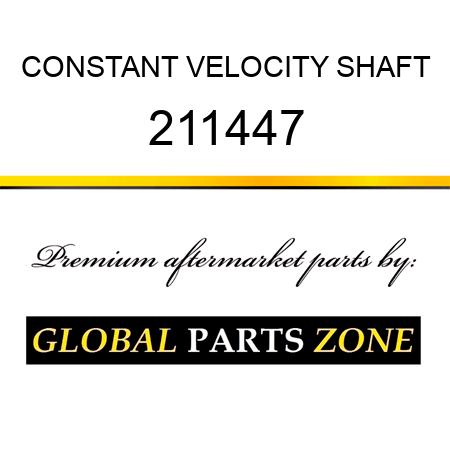 CONSTANT VELOCITY SHAFT 211447