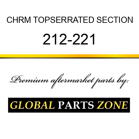 CHRM TOPSERRATED SECTION 212-221