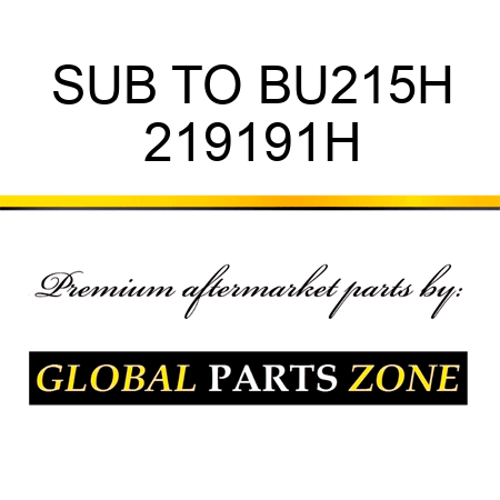 SUB TO BU215H 219191H