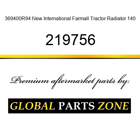 369400R94 New International Farmall Tractor Radiator 140 219756