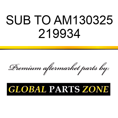 SUB TO AM130325 219934