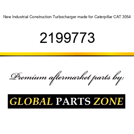 New Industrial Construction Turbocharger made for Caterpillar CAT 3054 2199773