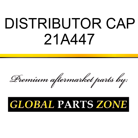 DISTRIBUTOR CAP 21A447