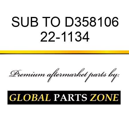 SUB TO D358106 22-1134