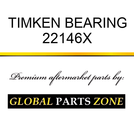 TIMKEN BEARING 22146X