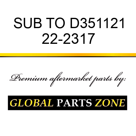 SUB TO D351121 22-2317
