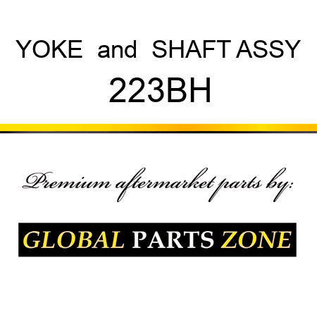 YOKE & SHAFT ASSY 223BH