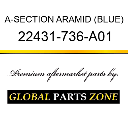 A-SECTION ARAMID (BLUE) 22431-736-A01