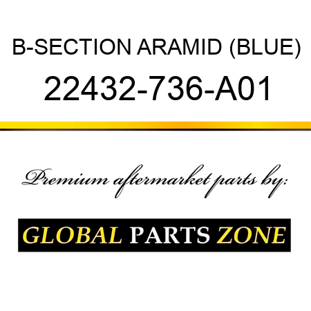 B-SECTION ARAMID (BLUE) 22432-736-A01