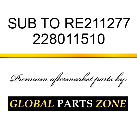 SUB TO RE211277 228011510