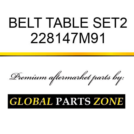 BELT TABLE SET2 228147M91