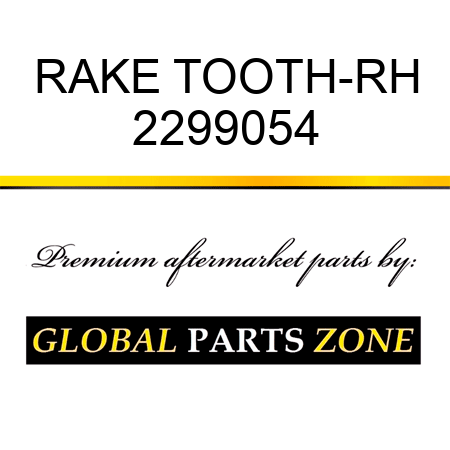 RAKE TOOTH-RH 2299054