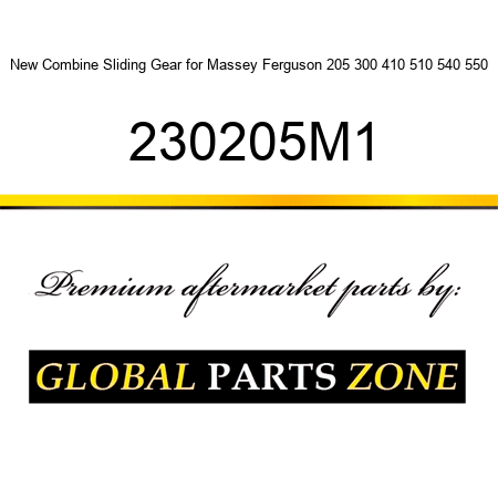 New Combine Sliding Gear for Massey Ferguson 205 300 410 510 540 550 230205M1