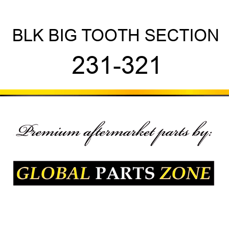 BLK BIG TOOTH SECTION 231-321