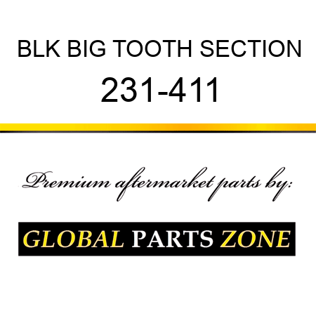 BLK BIG TOOTH SECTION 231-411