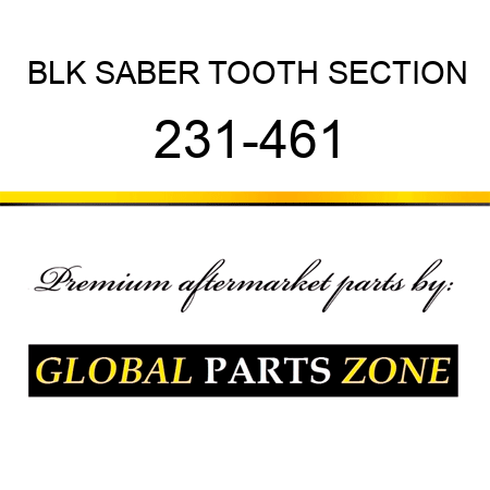 BLK SABER TOOTH SECTION 231-461