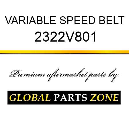 VARIABLE SPEED BELT 2322V801