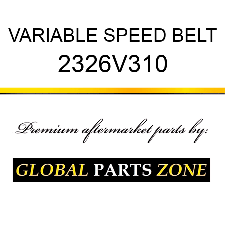 VARIABLE SPEED BELT 2326V310