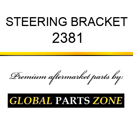 STEERING BRACKET 2381