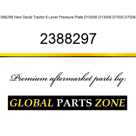 2388296 New Deutz Tractor 6 Lever Pressure Plate D10006 D13006 D7505 D7506 + 2388297
