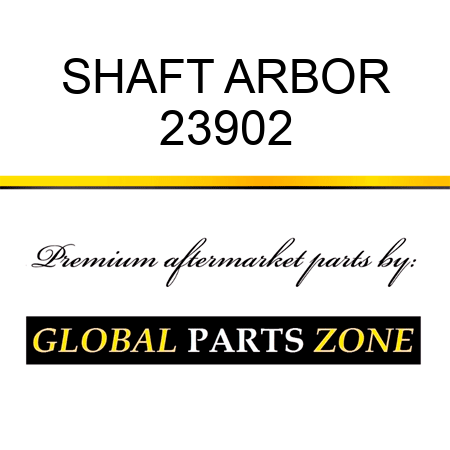 SHAFT ARBOR 23902