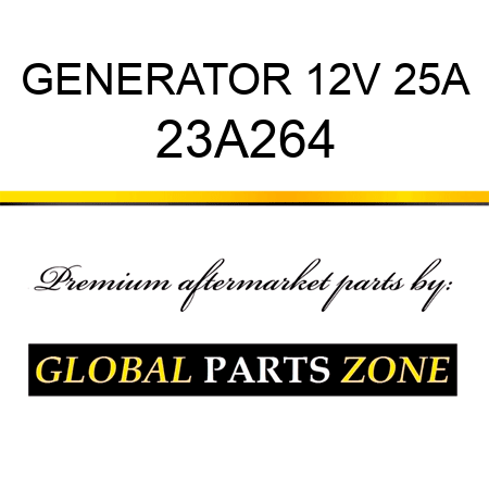 GENERATOR 12V 25A 23A264