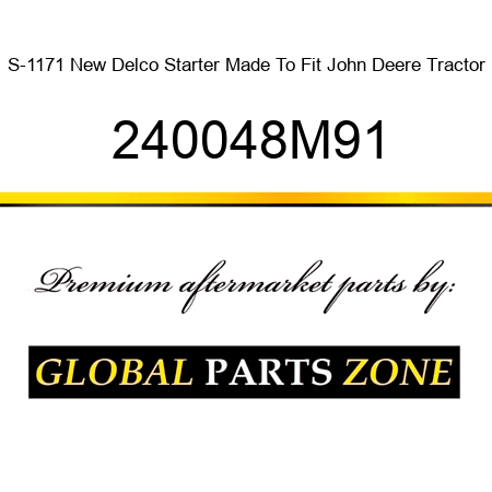 S-1171 New Delco Starter Made To Fit John Deere Tractor 240048M91